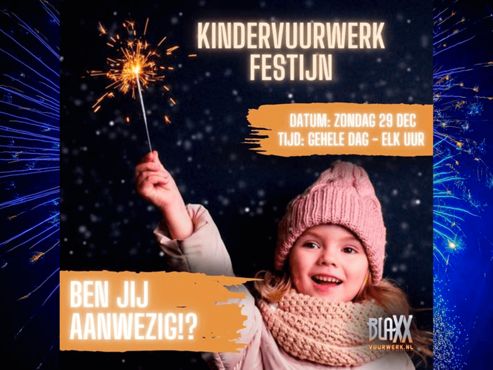 Kindervuurwerk festijn 29 december bij Blaxx Vuurwerk nieuws 2024